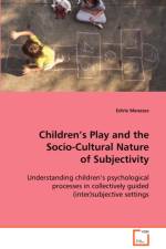 Childrens Play and the Socio-Cultural Nature of Subjectivity af Edirle Menezes