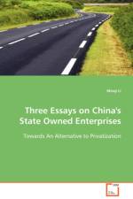 Three Essays on China's State Owned Enterprises af Professor Minqi (University of Utah USA) Li