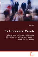 The Psychology of Morality af Miles Bore
