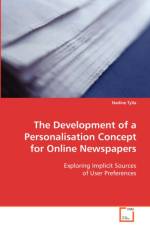 The development of a personalisation concept for online newspapers af Nadine Tylla