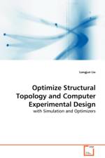 Optimize Structural Topology and Computer Experimental Design af Longjun Liu