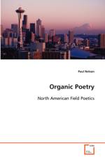 Organic Poetry af Paul (NORTH DAKOTA STATE UNIV-FARGO) Nelson