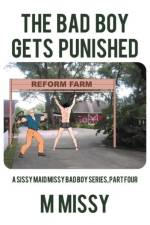 THE Bad Boy Gets Punished af M Missy