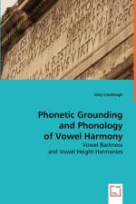 Phonetic Grounding and Phonology of Vowel Harmony af Gary Linebaugh