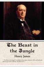The Beast of the Jungle af Henry James