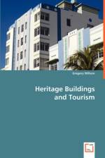 Heritage Buildings and Tourism af Gregory Willson
