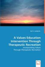 A Values Education Intervention Through Therapeutic Recreation af Gail C Lamberta