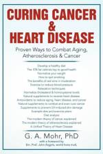 Curing Cancer & Heart Disease af Geoff A Mohr