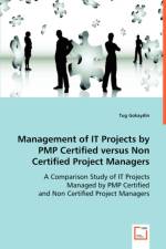 Management of #I'T Projects by PMP Certified versus Non Certified Project Managers af Tug Gokaydin