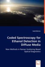 Coded Spectroscopy for Ethanol Detection in Diffuse Media af Scott McCain
