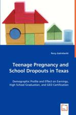 Teenage Pregnancy and School Dropouts in Texas af Percy Galimbertti