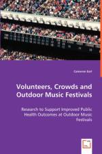 Volunteers, Crowds, and Outdoor Music Festivals af Cameron Earl