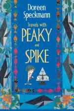 Travels with Peaky and Spike af Doreen Speckmann