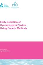 Early Detection of Cyanobacterial Toxins Using Genetic Methods af Paul Monis