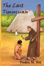 Last Timucuan af Fredric M Hitt