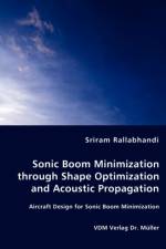 Sonic Boom Minimization through Shape Optimization and Acoustic Propagation af Sriram Rallabhandi