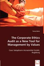 The Corporate Ethics Audit as a New Tool for Management by Values af Teresa Beste
