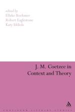 J. M. Coetzee in Context and Theory