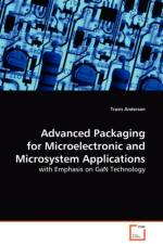 Advanced Packaging for Microelectronic and Microsystem Applications af Travis Anderson