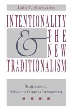 Intentionality and the New Traditionalism af John T. Shawcross
