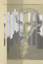Kant's Theory of A Priori Knowledge af Robert (Brandeis University) Greenberg