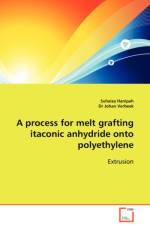 A process for melt grafting itaconic anhydride onto polyethylene af Suhaiza Hanipah