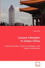 Leisure Lifestyles in Urban China af Erwei Dong
