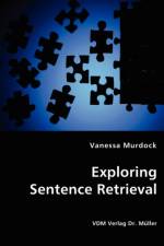 Exploring Sentence Retrieval af Vanessa Murdock