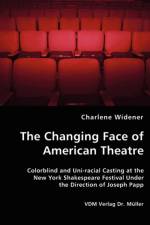 The Changing Face of American Theatre af Charlene Widener