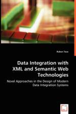 Data Integration with XML and Semantic Web Technologies af Ruben Tous