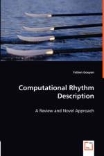 Computational Rhythm Description - A Review and Novel Approach af Fabien Gouyon