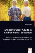 Engaging Older Adults in Environmental Education af Trevor Walker