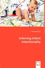 Inferring Infant Intentionality af J Steven (University of North Carolina Chapel Hill) Reznick