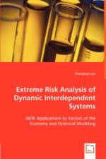 Extreme Risk Analysis of Dynamic Interdependent Systems af Chenyang Lian