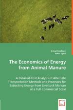 The Economics of Energy from Animal Manure af Emad Ghafoori