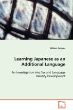 Learning Japanese as an Additional Language An Investigation into Second Language Identity Development af William (University of New South Wales Armour