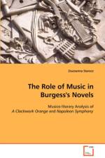 The Role of Music in Burgess's Novels af Zsuzsanna Starecz
