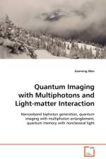 Quantum Imaging with Multiphotons and Light-matter Interaction af Jianming Wen