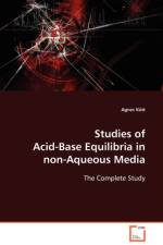Studies of Acid-Base Equilibria in non-Aqueous Media af Agnes Kutt