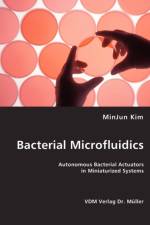 Bacterial Microfluidics af Minjun Kim