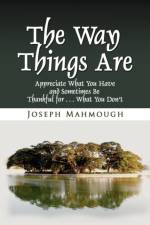 The Way Things Are af Joseph Mahmough