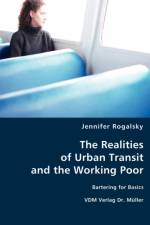 The Realities of Urban Transit and the Working Poor af Jennifer Rogalsky