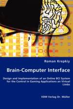 Brain-Computer Interfaces af Roman Krepkiy