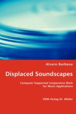 Displaced Soundscapes af Álvaro Barbosa