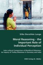 Moral Reasoning - the Important Role of Individual Perception af Silke Dorothee Lange