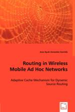 Routing in Wireless Mobile Ad Hoc Networks af Jose Ayub Gonzalez Garrido