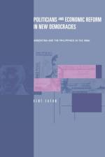 Politicians and Economic Reform in New Democracies af Kent (UC Santa Cruz) Eaton