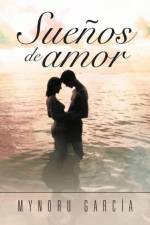 Suenos de Amor af Mynoru Garcia