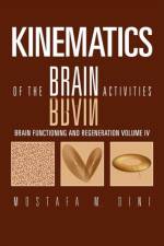 Brain Functioning and Regeneration af Mostafa M Dini