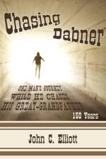 Chasing Dabner af John C. Elliott